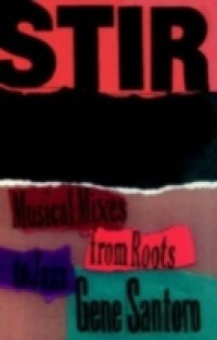 Stir It Up: Musical Mixes from Roots to Jazz
