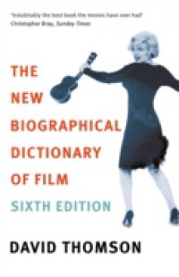 New Biographical Dictionary Of Film 6th Edition
