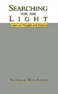 Searching for the Light: Essays on Thought and Culture