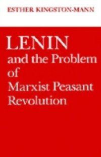 Lenin and the Problem of Marxist Peasant Revolution