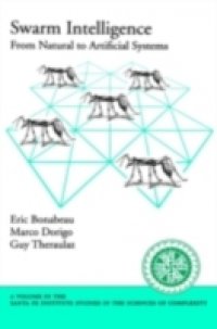 Swarm Intelligence: From Natural to Artificial Systems