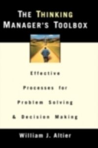 Читать Thinking Managers Toolbox: Effective Processes for Problem Solving and Decision Making