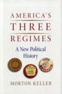 America`s Three Regimes