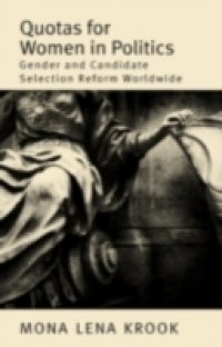 Quotas for Women in Politics Gender and Candidate Selection Reform Worldwide