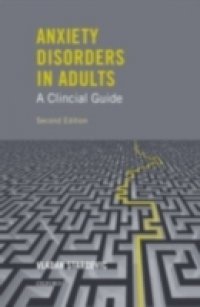 Anxiety Disorders in Adults A Clinical Guide