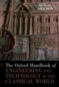 Oxford Handbook of Engineering and Technology in the Classical World