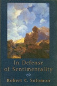 In Defense of Sentimentality
