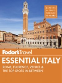 Fodor`s Essential Italy