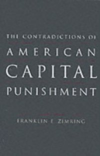 Contradictions of American Capital Punishment