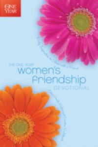 One Year Women`s Friendship Devotional