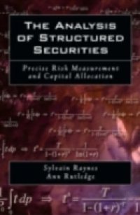 Analysis of Structured Securities: Precise Risk Measurement and Capital Al
