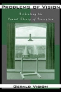 Problems of Vision: Rethinking the Causal Theory of Perception
