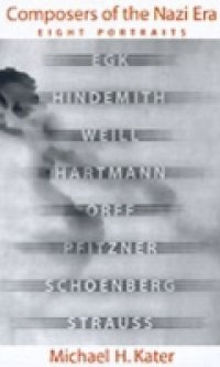 Composers of the Nazi Era: Eight Portraits