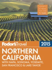 Fodor's Northern California 2015