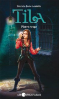 Tila 7 : Pierre rouge