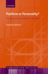 Platform or Personality?: The Role of Party Leaders in Elections