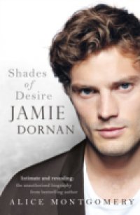Читать Jamie Dornan: Shades of Desire
