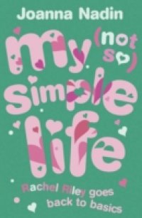 My (Not) So Simple Life