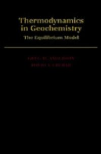 Thermodynamics in Geochemistry: The Equilibrium Model