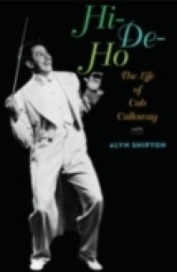 Hi-de-ho: The Life of Cab Calloway
