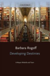 Developing Destinies: A Mayan Midwife and Town