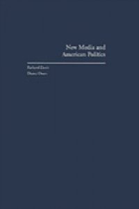 New Media and American Politics
