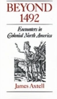 Beyond 1492: Encounters in Colonial North America
