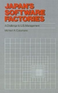 Japan`s Software Factories: A Challenge to U.S. Management