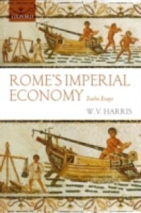 Rome`s Imperial Economy: Twelve Essays