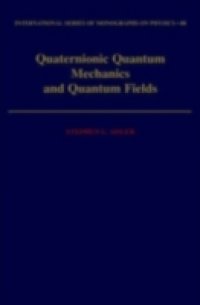 Quaternionic Quantum Mechanics and Quantum Fields