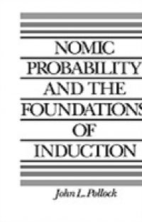Nomic Probability and the Foundations of Induction