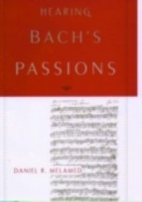 Hearing Bachs Passions