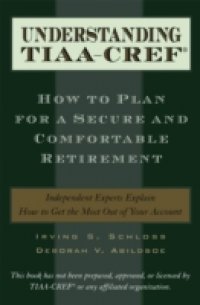 Understanding TIAA-CREF: How to Plan for a Secure and Comfortable Retirement