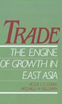 Trade – The Engine of Growth in East Asia
