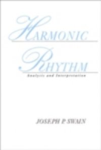 Harmonic Rhythm: Analysis and Interpretation