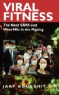 Viral Fitness: The Next SARS and West Nile in the Making