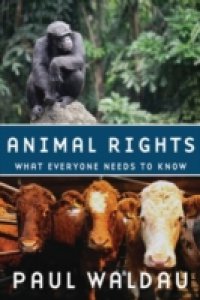 Animal Rights: What Everyone Needs to KnowRG