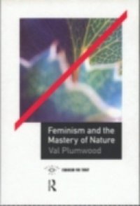 Feminism and the Mastery of Nature