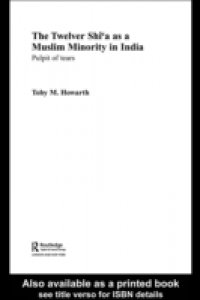 Twelver Shi`a as a Muslim Minority in India