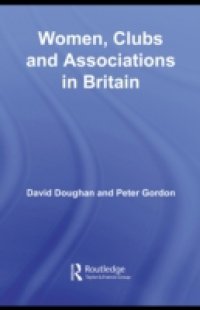 Women, Clubs and Associations in Britain