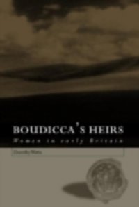 Boudicca`s Heirs