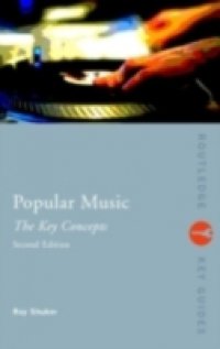 Popular Music: The Key Concepts