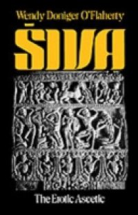Siva The Erotic Ascetic