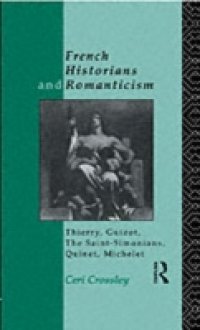 French Historians and Romanticism