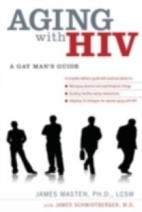 Aging with HIV: A Gay Mans Guide