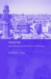 Pakistan – Social and Cultural Transformations in a Muslim Nation