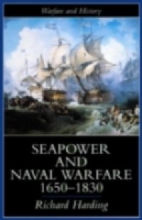 Seapower and Naval Warfare, 1650-1830