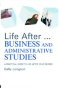 Life After…Business and Administrative Studies