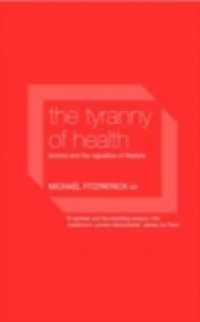 Tyranny of Health