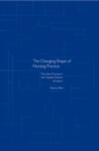 Changing Shape of Nursing Practice